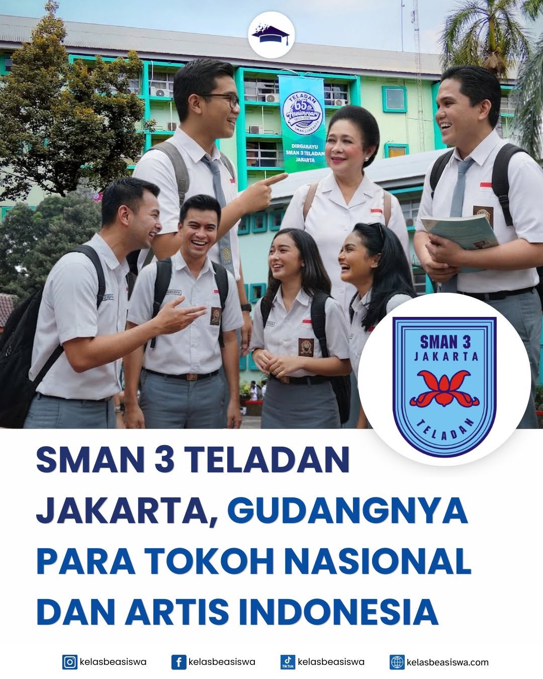 SMAN 3 Teladan Jakarta, Gudangnya Tokoh Nasional dan Artis Indonesia