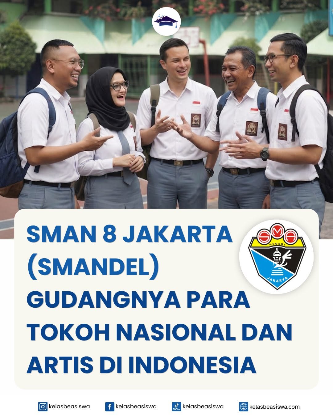 SMAN 8 Jakarta (Smandel), Sekolah Berprestasi yang Melahirkan Banyak Tokoh Nasional